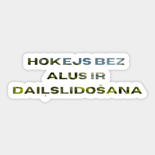 Hokejs bez alus ir daiļslidošana - Ice Hockey Sticker